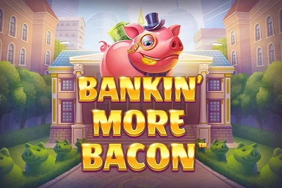 Bankin More Bacon — capa do slot